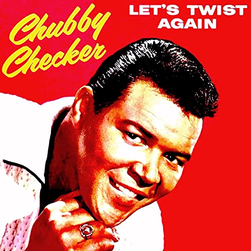 chubby checker let's twist again